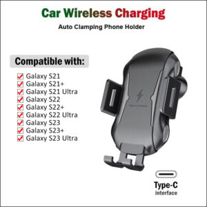 Auto Clamping Wireless Car Charger for Samsung Galaxy S23 S22 S21 Ultra S23+ Plus with USB Type-C and Air Vent